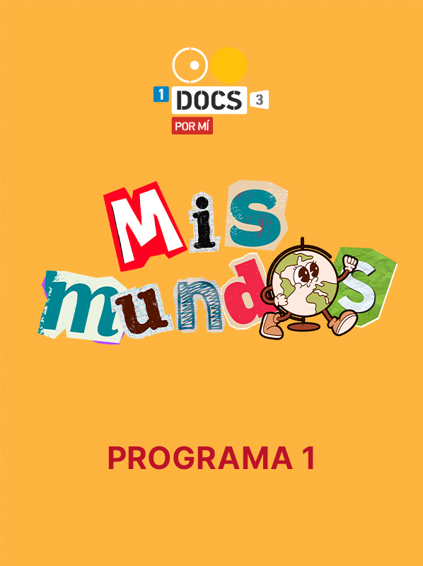 Mis mundos (programa 1), Programación, Por sede, Universum, 19 DocsMX, 2024