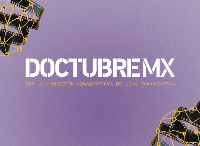 Estés donde estés, Doctubre MX, DocsMX, 2024